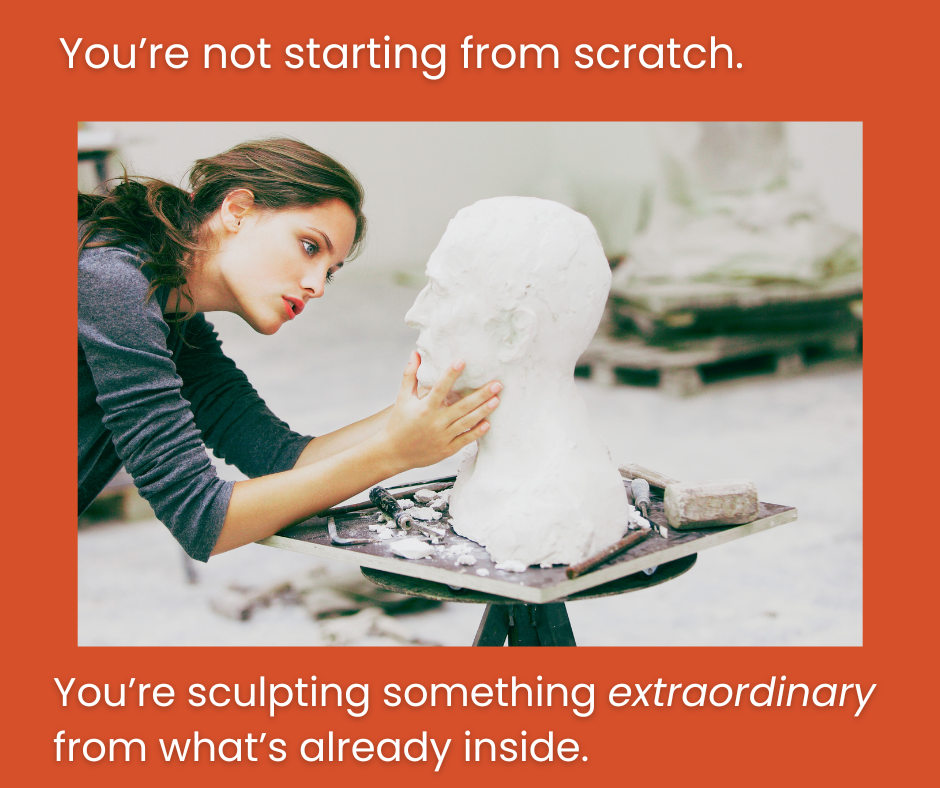 You’re not starting from scratch.